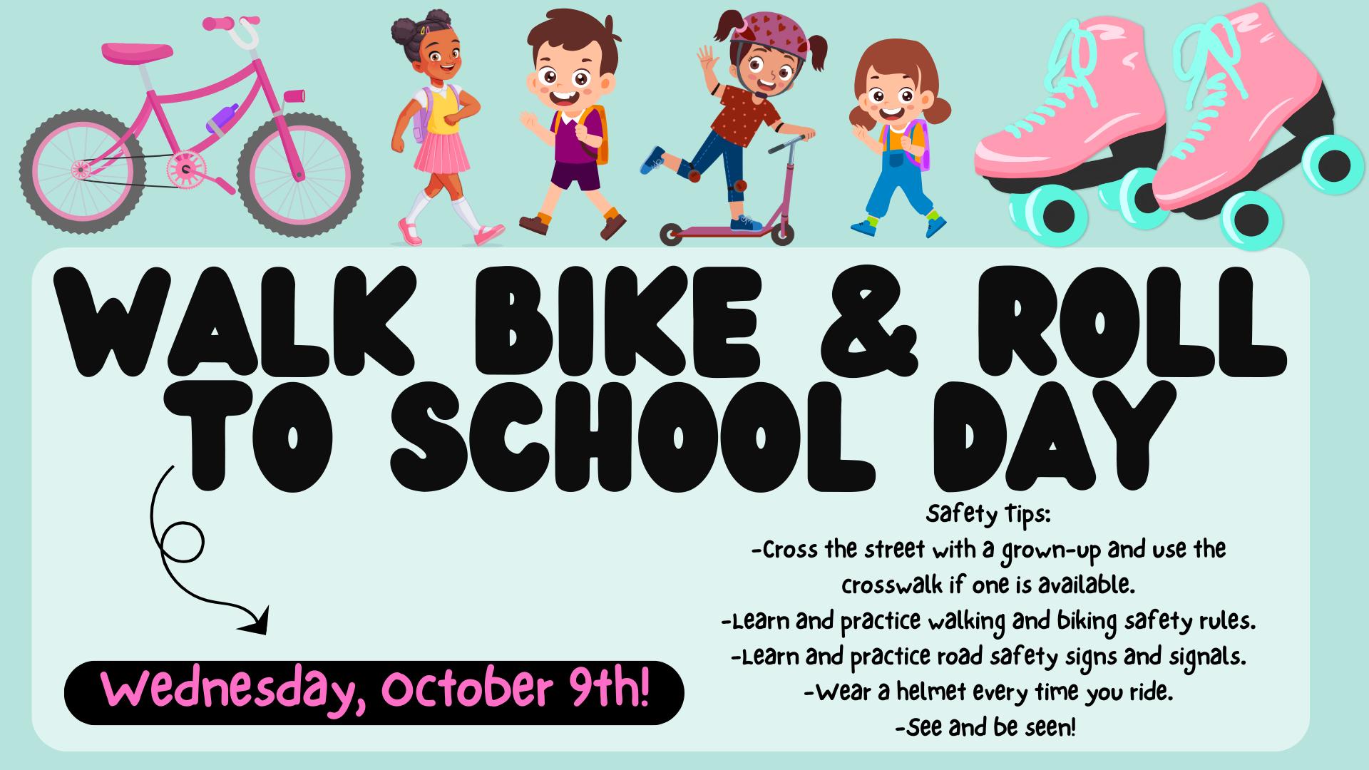 Walk, Bike, and Roll to School Day!